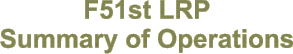 F51st LRP Summary of Operations